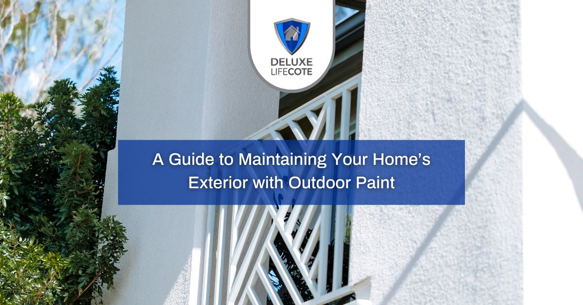 a guide to maintaining your homes exterior with outdoor paint