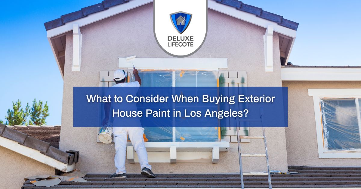 what to consider when buying exterior house paint in los angeles