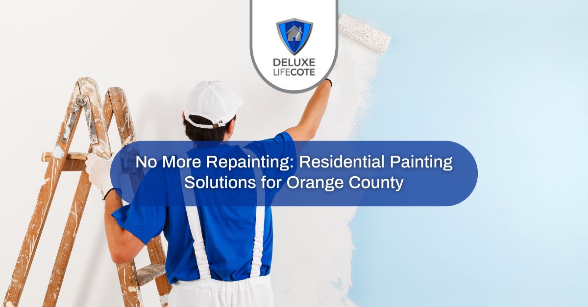 no more repainting residential painting solutions for orange county