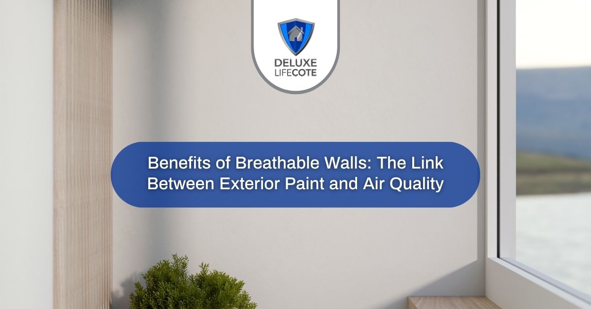 benefits of breathable walls the link between exterior paint and air quality
